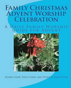 Family Christmas Advent Worship Celebration de Duane Cook