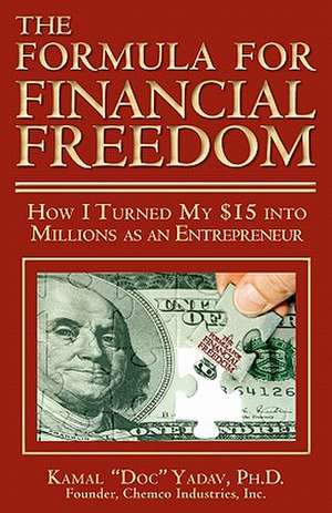 The Formula for Financial Freedom de Kamal Yadav