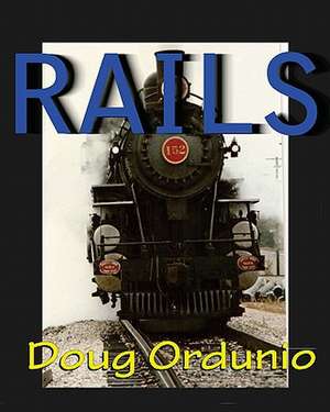 Rails de Doug Ordunio