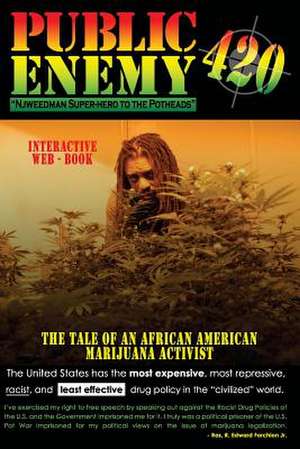 Public Enemy #420 de Edward R. Jr. Forchion