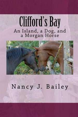 Clifford's Bay de Nancy J. Bailey