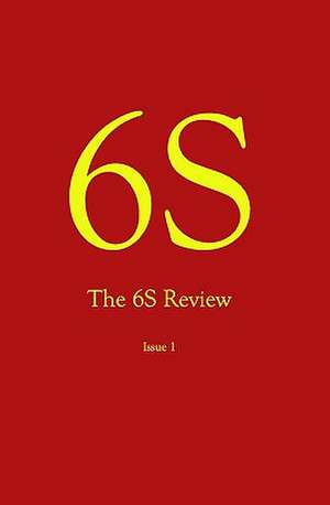 6s, the 6s Review, Issue 1 de Robert McEvily