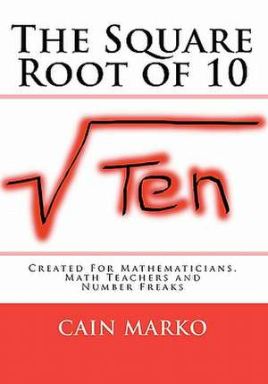 The Square Root of 10 de Cain Marko