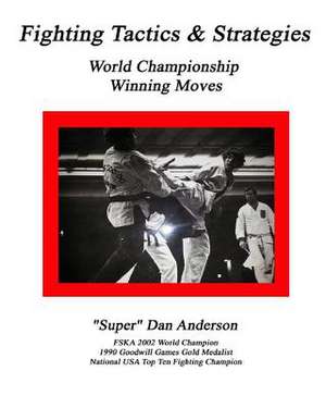 Fighting Tactics & Strategies de Prof Dan Anderson