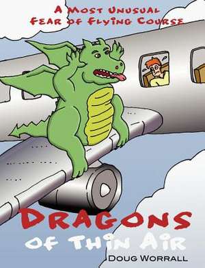 Dragons of Thin Air de Doug Worrall