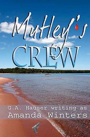 Mutley's Crew de G. A. Hauser