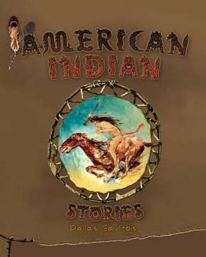 American Indian Stories de Dallas Gaultois