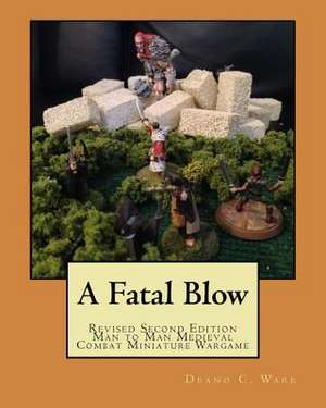 A Fatal Blow de Deano C. Ware