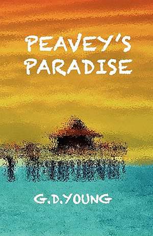 Peavey's Paradise de G. D. Young