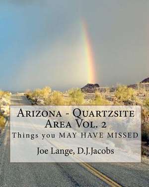 Arizona - Quartzsite Area Vol. 2 de Joe Lange