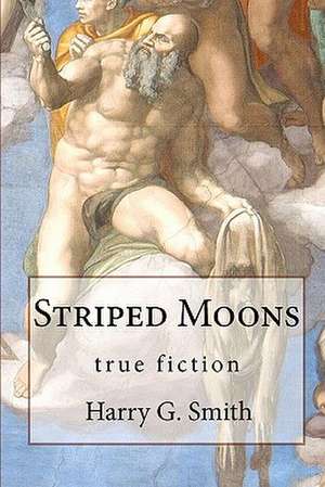 Striped Moons de Harry G. Smith