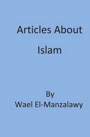 Articles about Islam de Wael El-Manzalawy