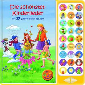 Die Schönsten Kinderlieder, Mit 27 Liedern durch das Jahr