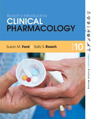 Roach's Introductory Clinical Pharmacology de Susan M. Ford MN, RN, CNE