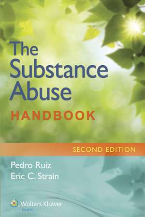 The Substance Abuse Handbook de Dr. Pedro Ruiz MD