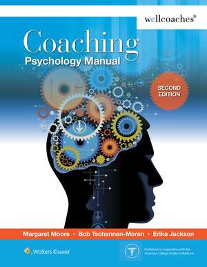 Coaching Psychology Manual de Margaret Moore