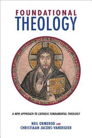 Foundational Theology de Neil Ormerod