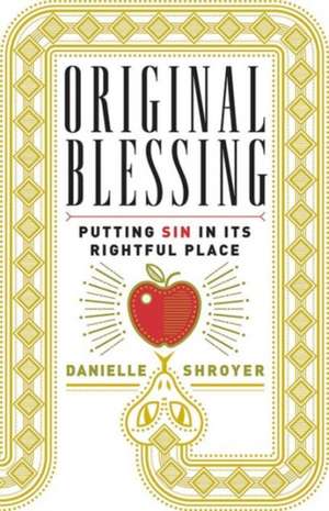 Original Blessing de Danielle Shroyer