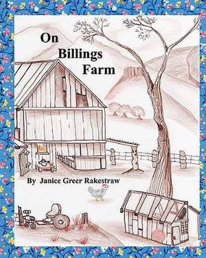 On Billings Farm de Janice Greer Rakestraw