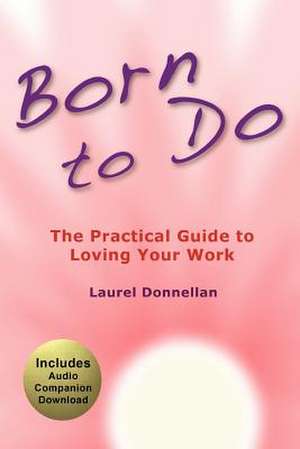 Born to Do de Laurel Donnellan