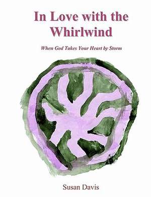 In Love with the Whirlwind de Susan Davis