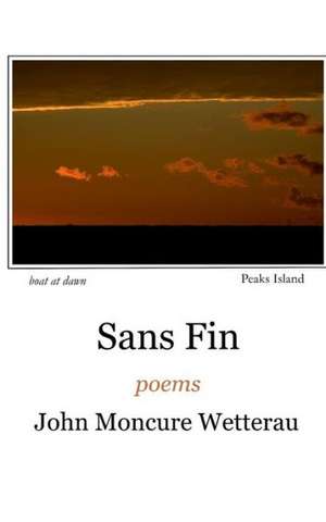 Sans Fin de John Moncure Wetterau