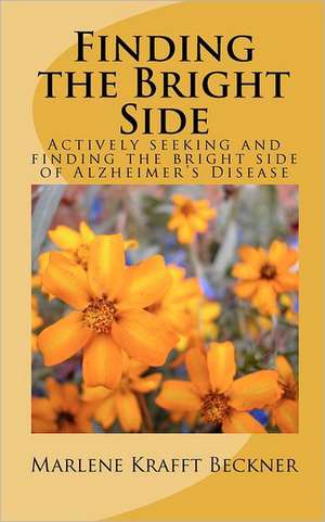 Finding the Bright Side de Marlene Krafft Beckner