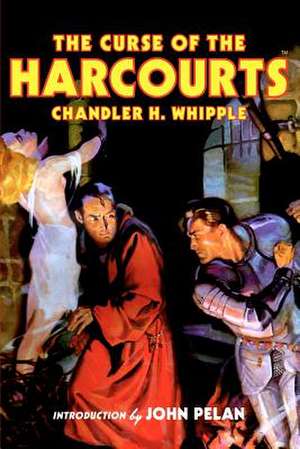 The Curse of the Harcourts de Chandler H. Whipple