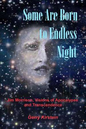 Some Are Born to Endless Night de Gerry Kirstein