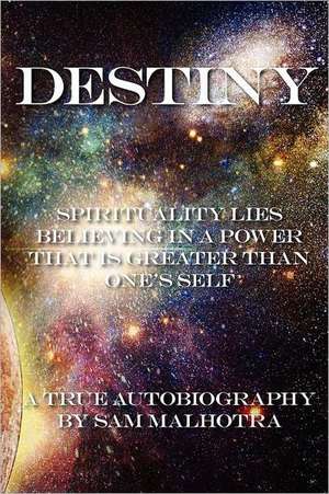 Destiny de Sam Malhotra