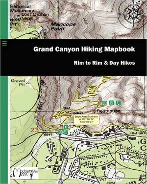 Grand Canyon Hiking Mapbook: Rim to Rim and Day Hikes de Jason C. Downs