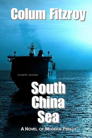 South China Sea de Colum Fitzroy