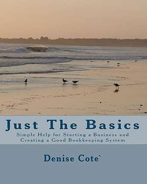 Just the Basics de Denise Cote