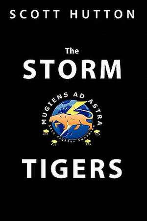 The Storm Tigers de Scott Hutton