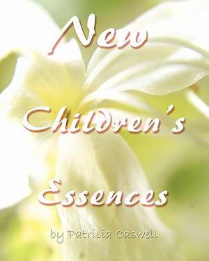 New Children's Essences: A History of the Education of the Colored People of the United States from the Beginning of Slavery to the C de Patricia Caswell