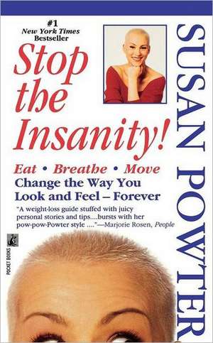 Stop the Insanity de Susan Powter