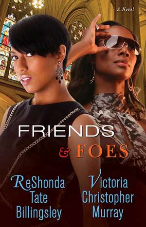 Friends & Foes de Reshonda Tate Billingsley