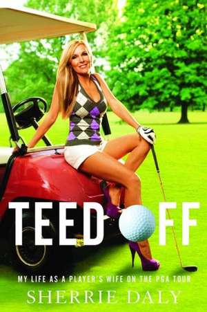 Teed Off de Sherrie Daly