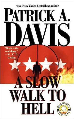 A Slow Walk to Hell de Patrick A. Davis