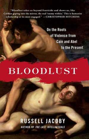 Bloodlust de Russell Jacoby