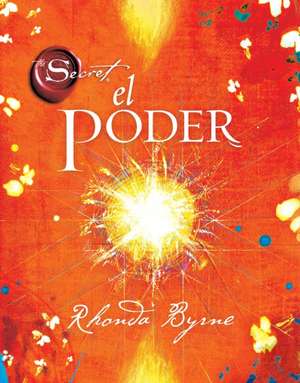 El Poder = The Power de Rhonda Byrne