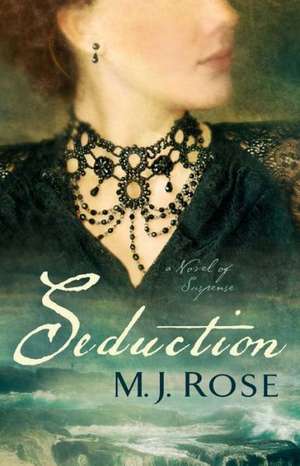 Seduction de M.J. ROSE