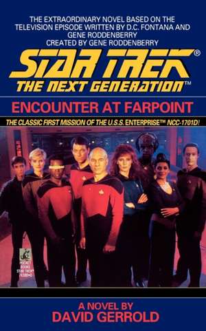 Encounter at Farpoint de David Gerrold