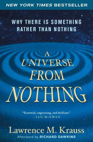 A Universe from Nothing de Lawrence M. Krauss