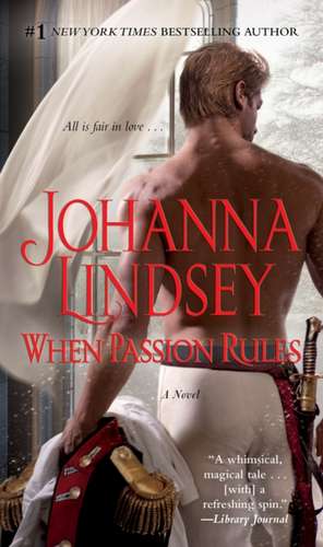 When Passion Rules de Johanna Lindsey