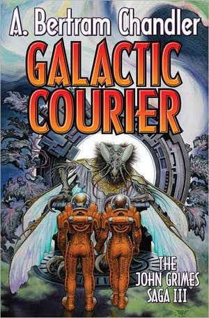 Galactic Courier de A. Bertram Chandler