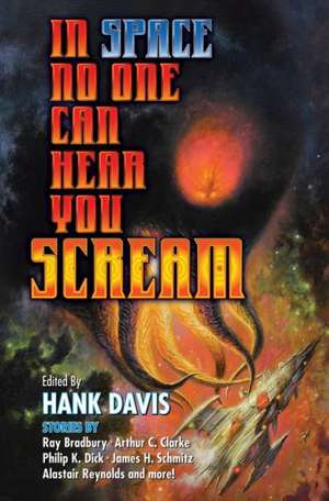 In Space No One Can Hear You Scream de Hank Davis