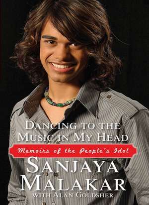 Dancing to the Music in My Head de Sanjaya Malakar