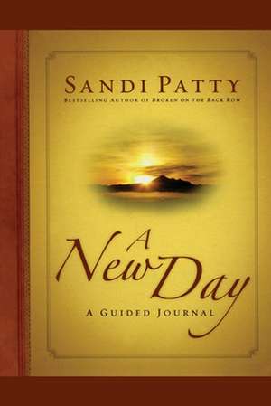 A New Day: A Guided Journal de Sandi Patty