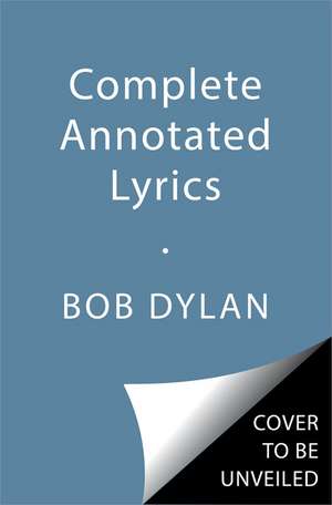 The Lyrics: 1961-2012 de Bob Dylan